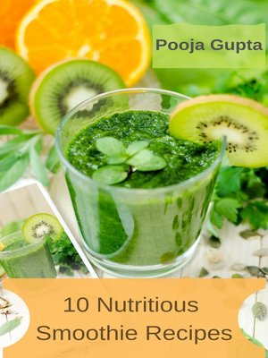 cover image of 10 Nutritious Smoothie Recipes